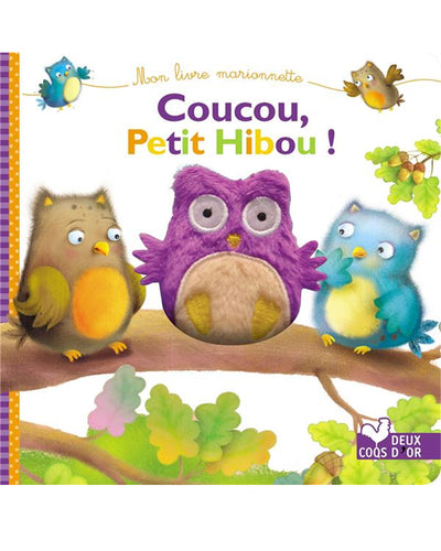 Coucou, Petit Hibou ! - Mon Livre Marionnette