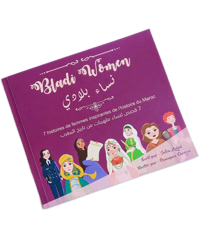 Bladi Women - 7 Stories of Inspiring Women from Moroccan History