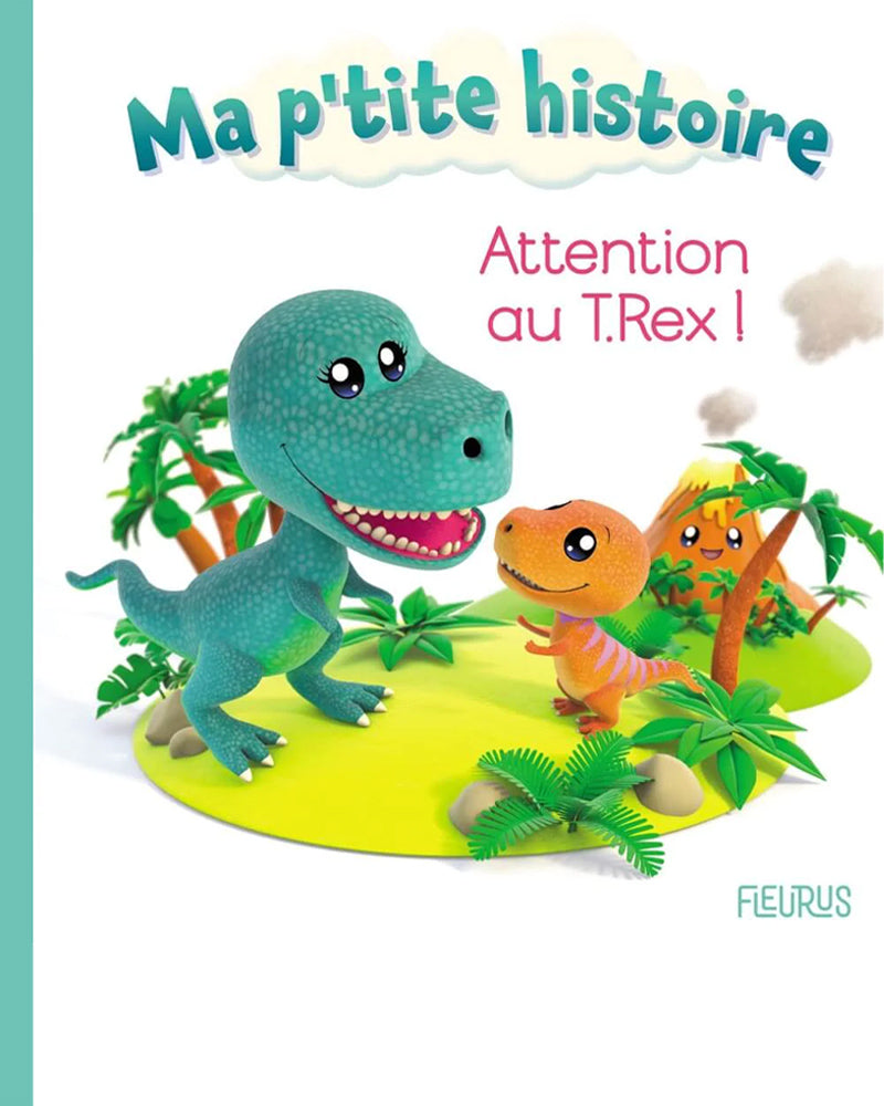 Ma p'tite histoire - Attention au T.Rex