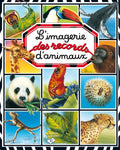 L’IMAGERIE - L'Imagerie des records animaux