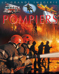 La grande imagerie - Pompiers