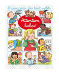 L’Imagerie des tout-petits - Attention, Bobos!