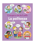 L’Imagerie des tout-petits - La Politesse