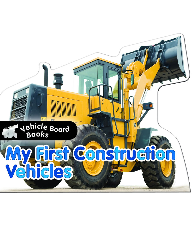 My First Construction Vehicles