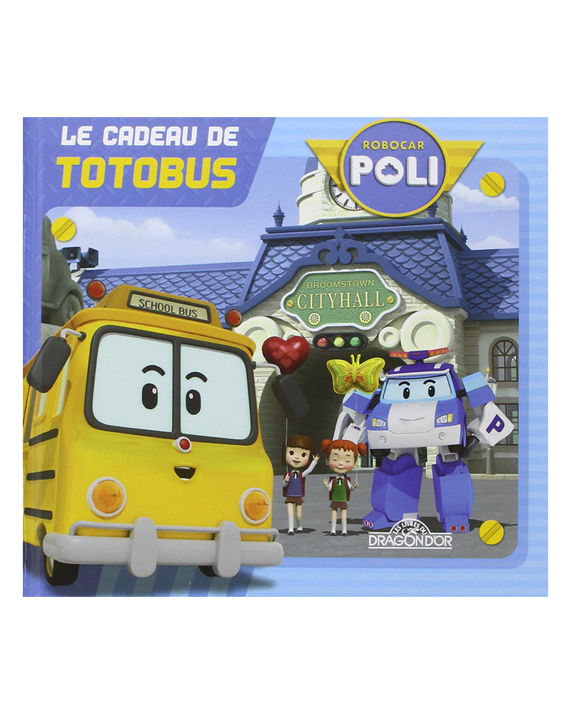 ROBOCAR POLI - Le Cadeau de TOTOBUS