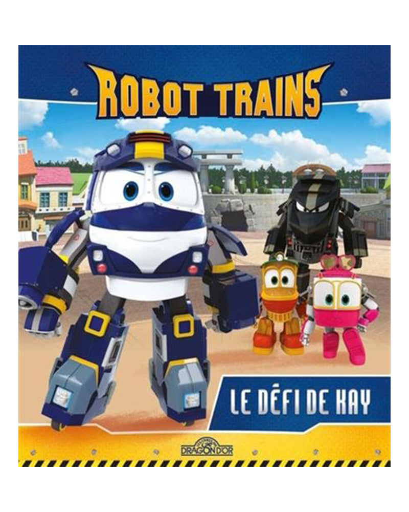 ROBOT TRAINS - Le Défi de Kay