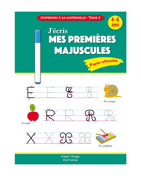 J’apprends à la Maternelle - J’écris Mes Premières Majuscules Tome 4