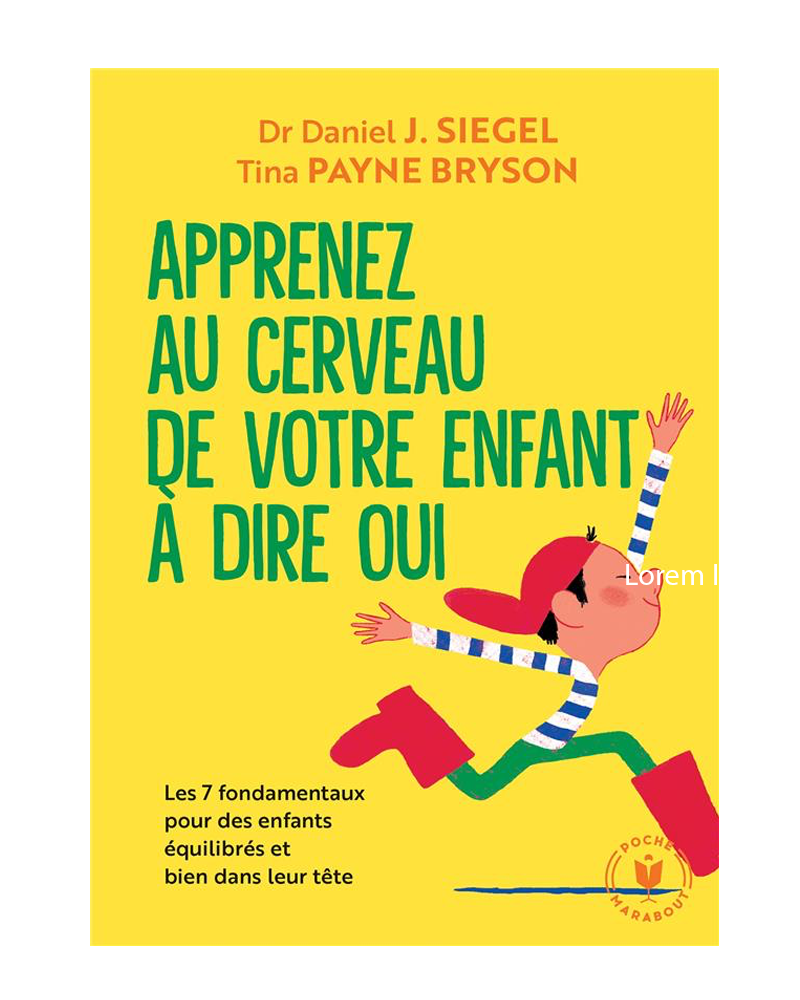 Apprenez au cerveau de votre enfant à dire oui 