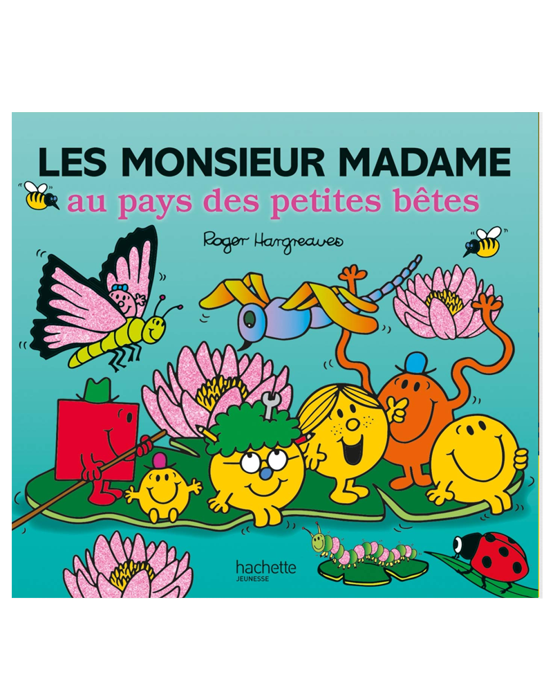 Monsieur Madame - Les Monsieur Madame au Pays des Petites Bêtes