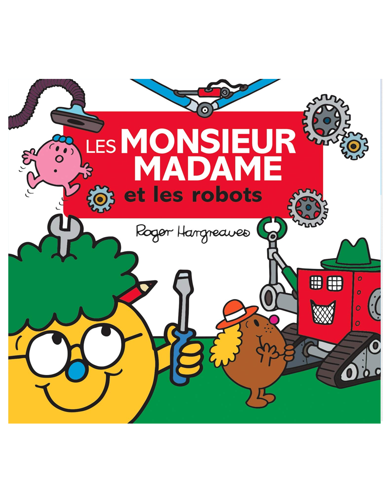 Monsieur Madame - Les Monsieur Madame et les Robots